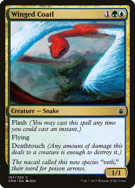 Winged Coatl - Flash (You may cast this spell any time you could cast an instant.)