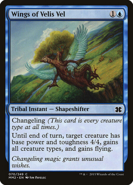 Wings of Velis Vel - Changeling (This card is every creature type.)