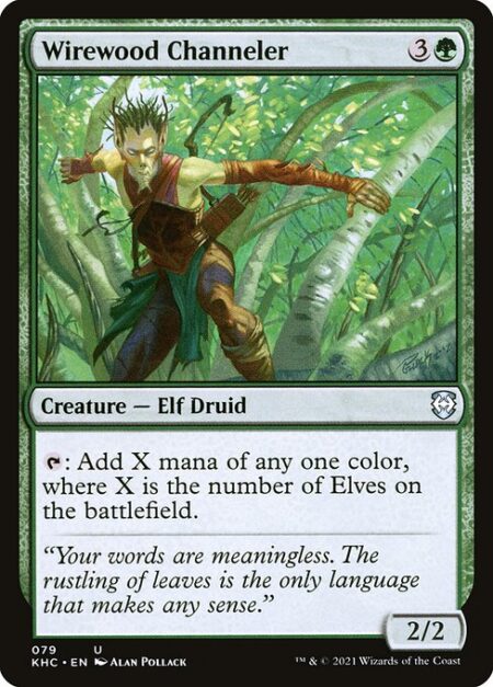 Wirewood Channeler - {T}: Add X mana of any one color