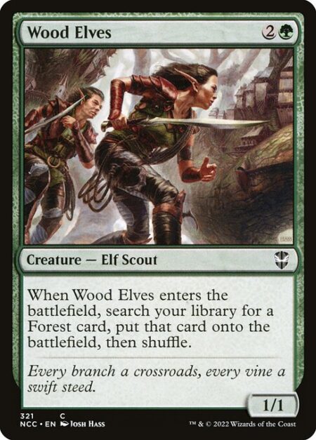 Wood Elves - When Wood Elves enters the battlefield