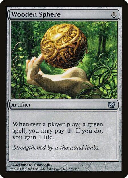 Wooden Sphere - Whenever a player casts a green spell