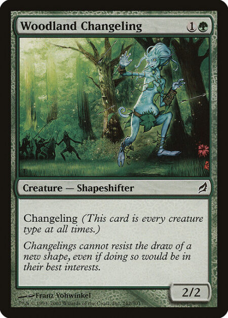Woodland Changeling - Changeling (This card is every creature type.)