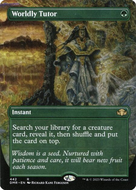 Worldly Tutor - Search your library for a creature card