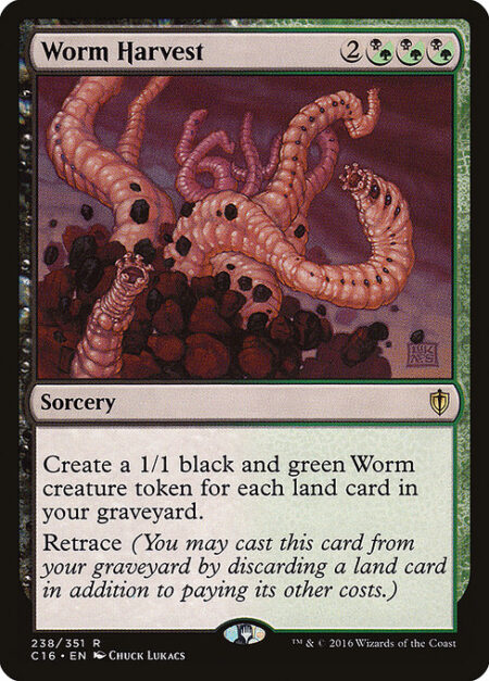 Worm Harvest - Create a 1/1 black and green Worm creature token for each land card in your graveyard.