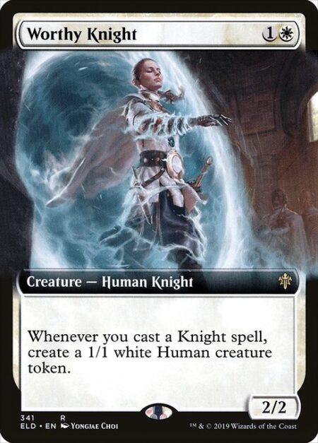 Worthy Knight - Whenever you cast a Knight spell