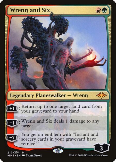 Wrenn and Six - +1: Return up to one target land card from your graveyard to your hand.