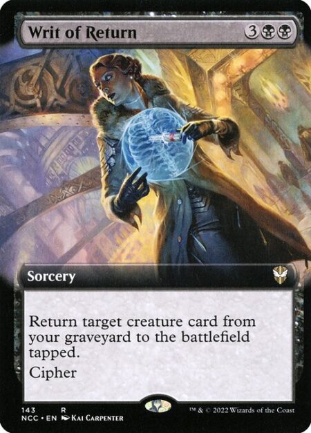 Writ of Return - Return target creature card from your graveyard to the battlefield tapped.