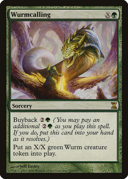 Wurmcalling - Buyback {2}{G} (You may pay an additional {2}{G} as you cast this spell. If you do