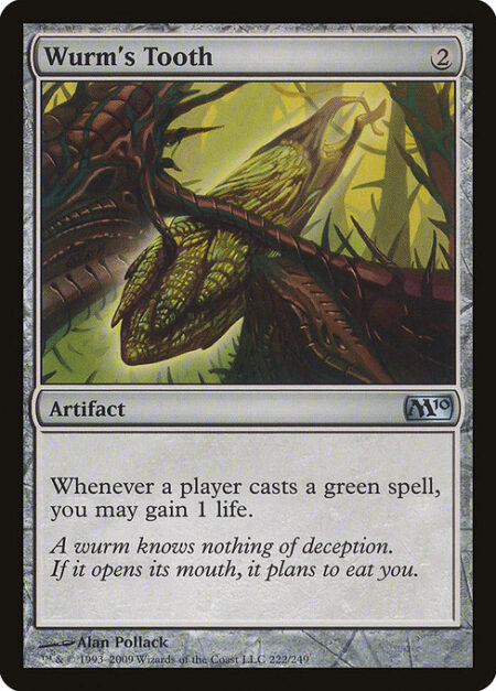 Wurm's Tooth - Whenever a player casts a green spell