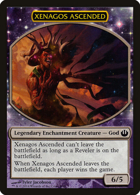 Xenagos Ascended - Xenagos Ascended can't leave the battlefield as long as a Reveler is on the battlefield.