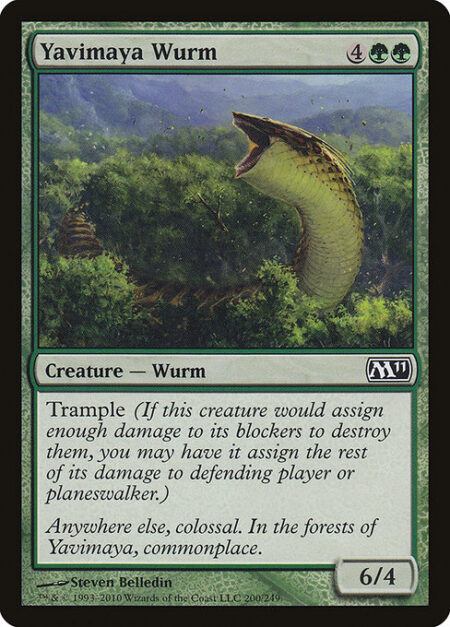 Yavimaya Wurm - Trample (This creature can deal excess combat damage to the player or planeswalker it's attacking.)