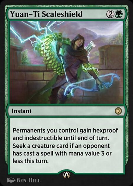 Yuan-Ti Scaleshield - Permanents you control gain hexproof and indestructible until end of turn.
