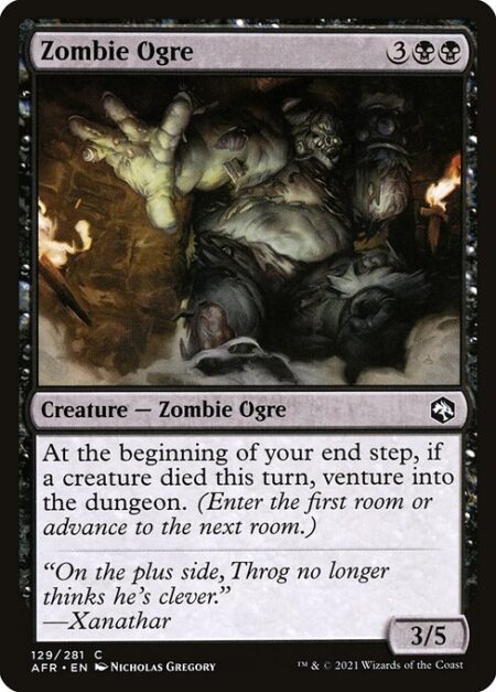 Zombie Ogre - At the beginning of your end step