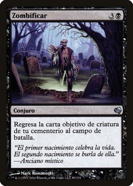 Zombify - Return target creature card from your graveyard to the battlefield.