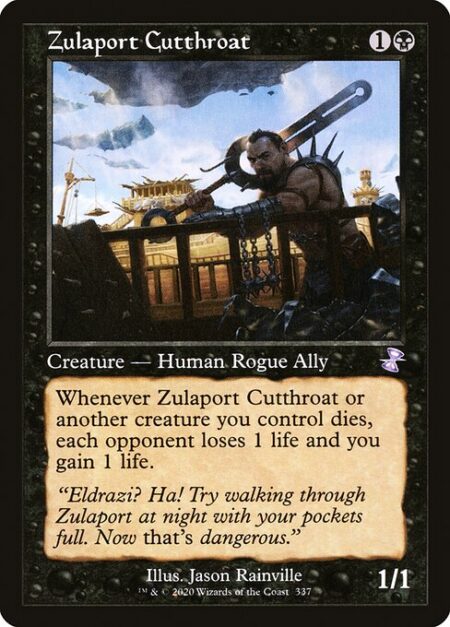 Zulaport Cutthroat - Whenever Zulaport Cutthroat or another creature you control dies