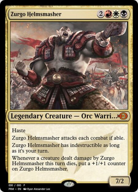 Zurgo Helmsmasher - Haste