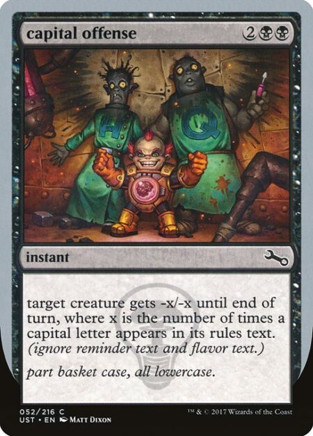 capital offense - target creature gets -x/-x until end of turn