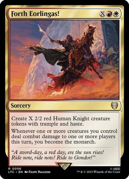 Forth Eorlingas! - Create X 2/2 red Human Knight creature tokens with trample and haste.