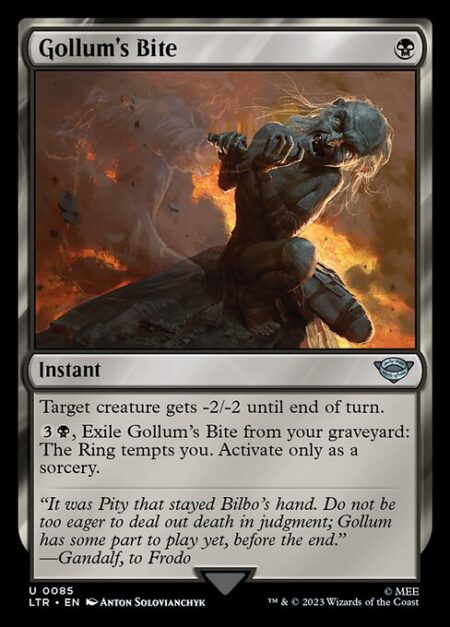 Gollum's Bite - Target creature gets -2/-2 until end of turn.