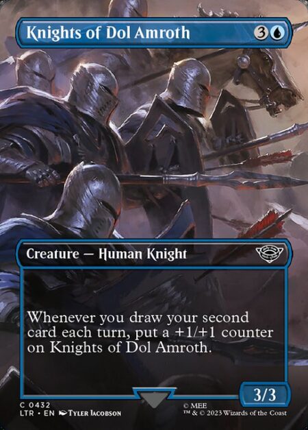 Knights of Dol Amroth - Whenever you draw your second card each turn