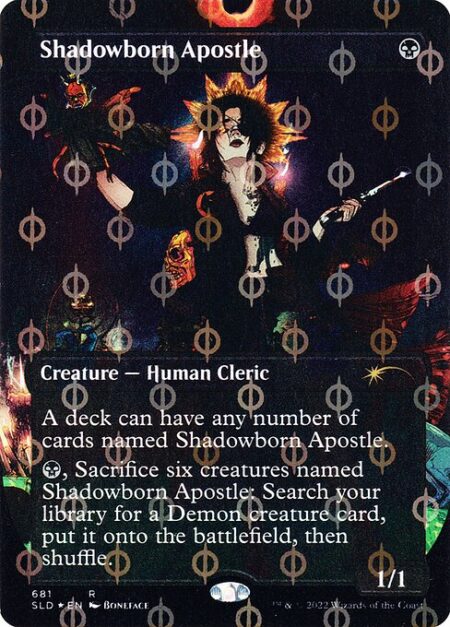 Shadowborn Apostle - A deck can have any number of cards named Shadowborn Apostle.