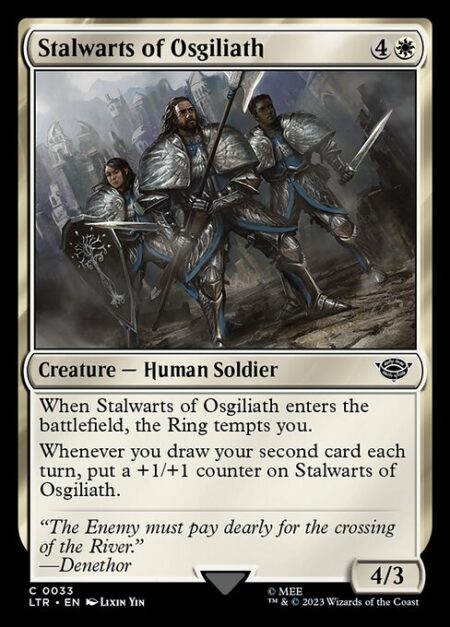 Stalwarts of Osgiliath - When Stalwarts of Osgiliath enters the battlefield