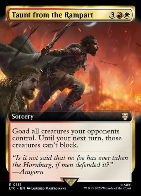 Taunt from the Rampart - Goad all creatures your opponents control. Until your next turn