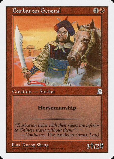 Barbarian General - Horsemanship (This creature can't be blocked except by creatures with horsemanship.)