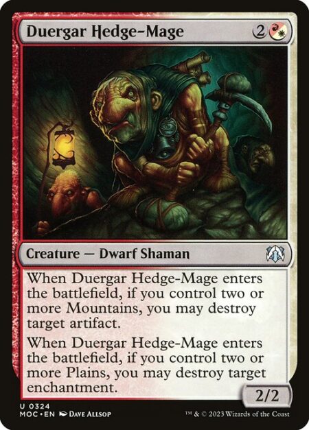 Duergar Hedge-Mage - When Duergar Hedge-Mage enters the battlefield