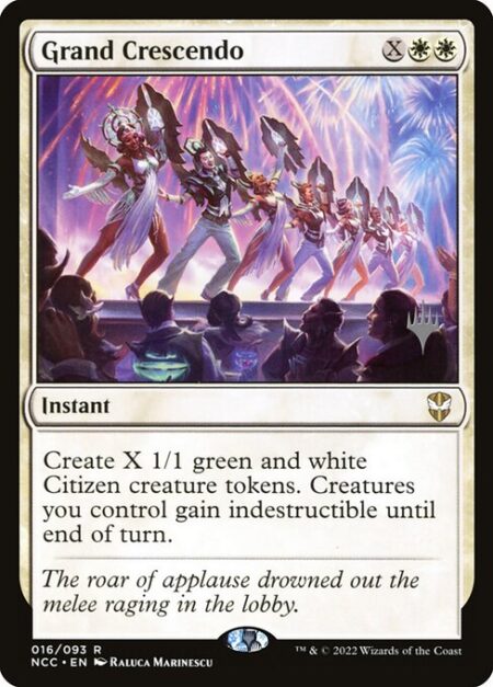 Grand Crescendo - Create X 1/1 green and white Citizen creature tokens. Creatures you control gain indestructible until end of turn.