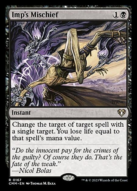 Imp's Mischief - Change the target of target spell with a single target. You lose life equal to that spell's mana value.