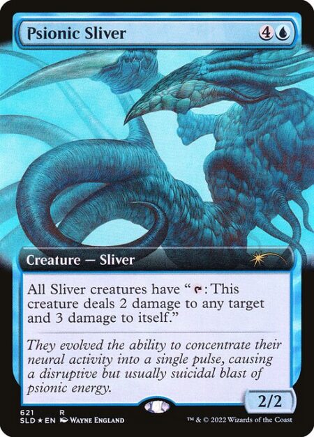 Psionic Sliver - All Sliver creatures have "{T}: This creature deals 2 damage to any target and 3 damage to itself."