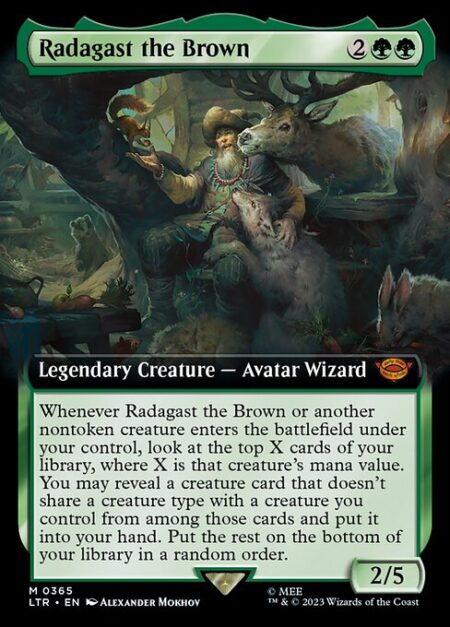 Radagast the Brown - Whenever Radagast the Brown or another nontoken creature enters the battlefield under your control