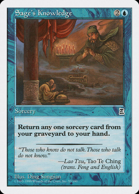 Sage's Knowledge - Return target sorcery card from your graveyard to your hand.