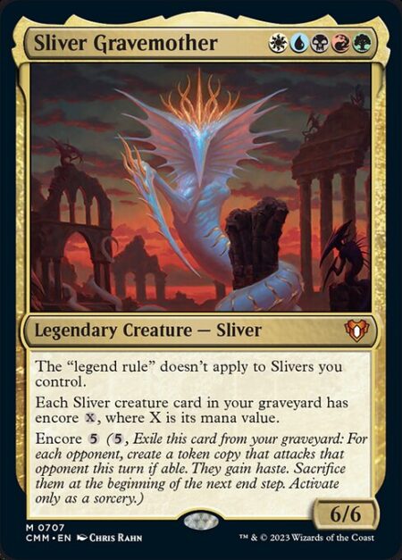 Sliver Gravemother - The "legend rule" doesn't apply to Slivers you control.