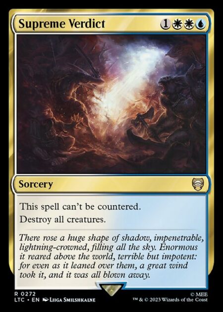 Supreme Verdict - This spell can't be countered.