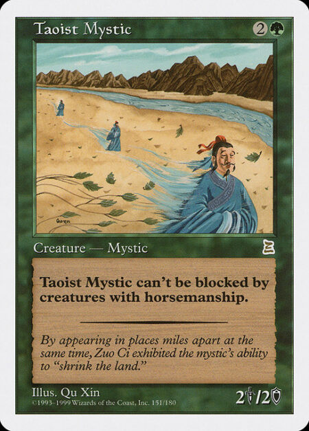Taoist Mystic - Taoist Mystic can't be blocked by creatures with horsemanship.