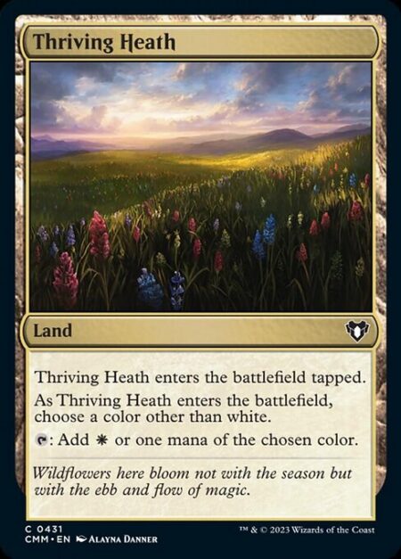 Thriving Heath - Thriving Heath enters the battlefield tapped.