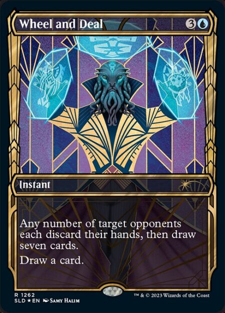Wheel and Deal - Any number of target opponents each discard their hands