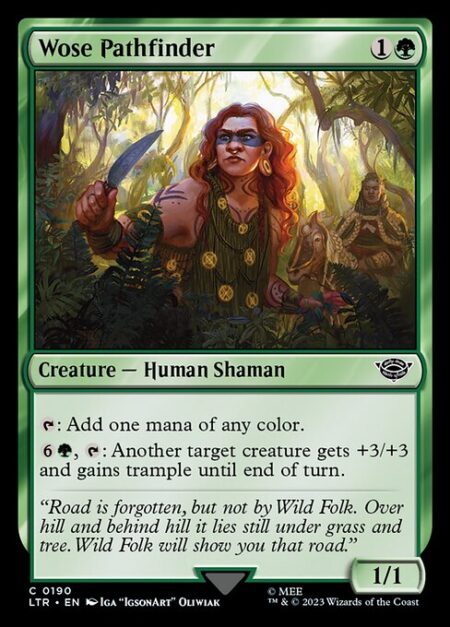 Wose Pathfinder - {T}: Add one mana of any color.
