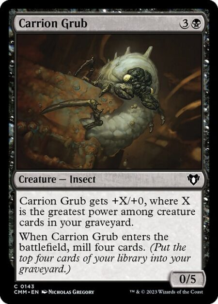 Carrion Grub - Carrion Grub gets +X/+0