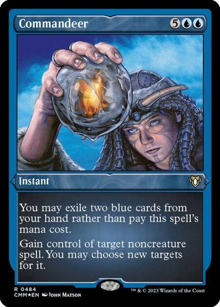 Commandeer - You may exile two blue cards from your hand rather than pay this spell's mana cost.