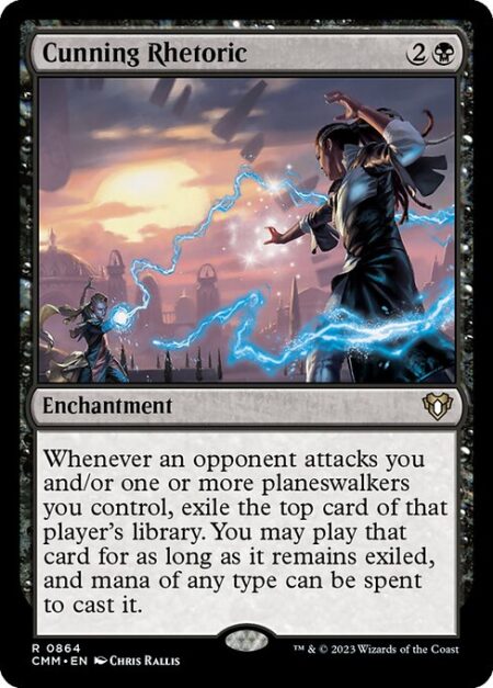 Cunning Rhetoric - Whenever an opponent attacks you and/or one or more planeswalkers you control