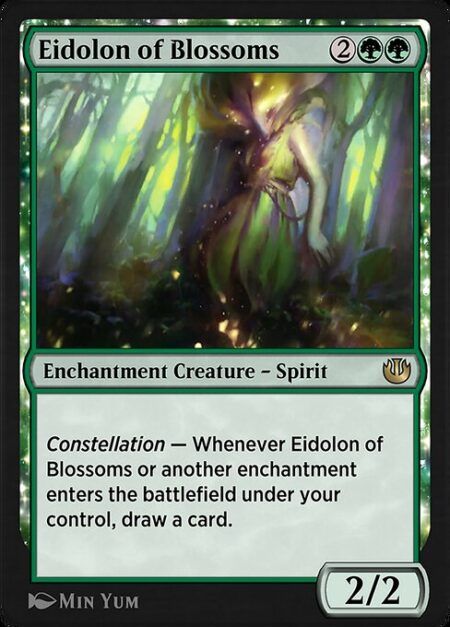 Eidolon of Blossoms - Constellation — Whenever Eidolon of Blossoms or another enchantment enters the battlefield under your control
