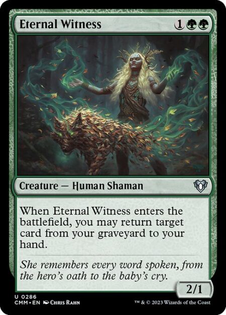 Eternal Witness - When Eternal Witness enters the battlefield