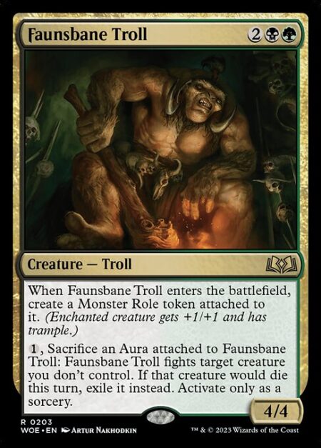 Faunsbane Troll - When Faunsbane Troll enters the battlefield