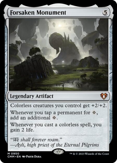 Forsaken Monument - Colorless creatures you control get +2/+2.