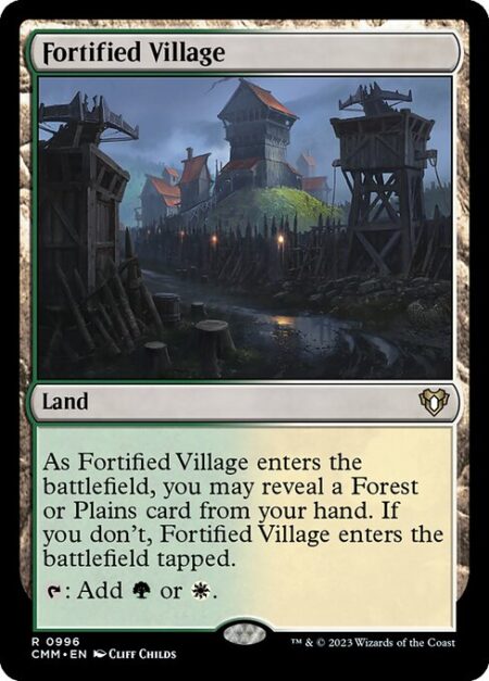 Fortified Village - As Fortified Village enters the battlefield