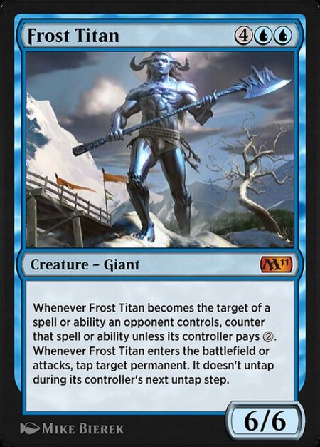 Frost Titan - Whenever Frost Titan becomes the target of a spell or ability an opponent controls