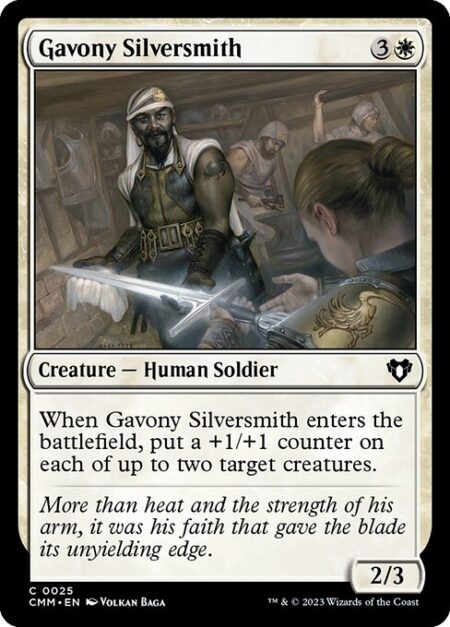 Gavony Silversmith - When Gavony Silversmith enters the battlefield